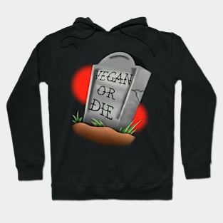 Vegan or die Hoodie